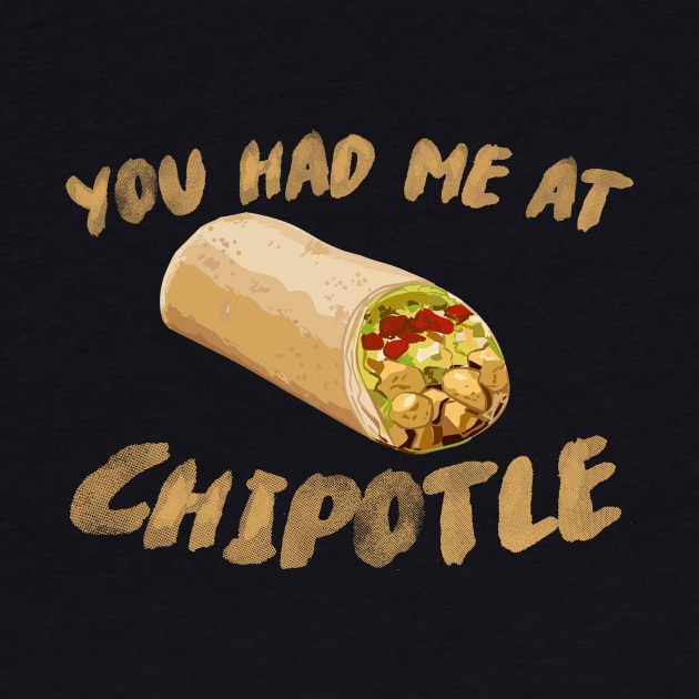 You Had Me At Chipotle by khrisjwilson